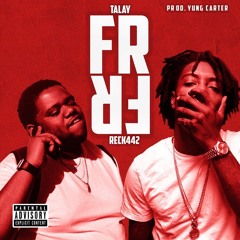 Talay - FrFr - Ft. Reck442 - Prod. Carter X (2)
