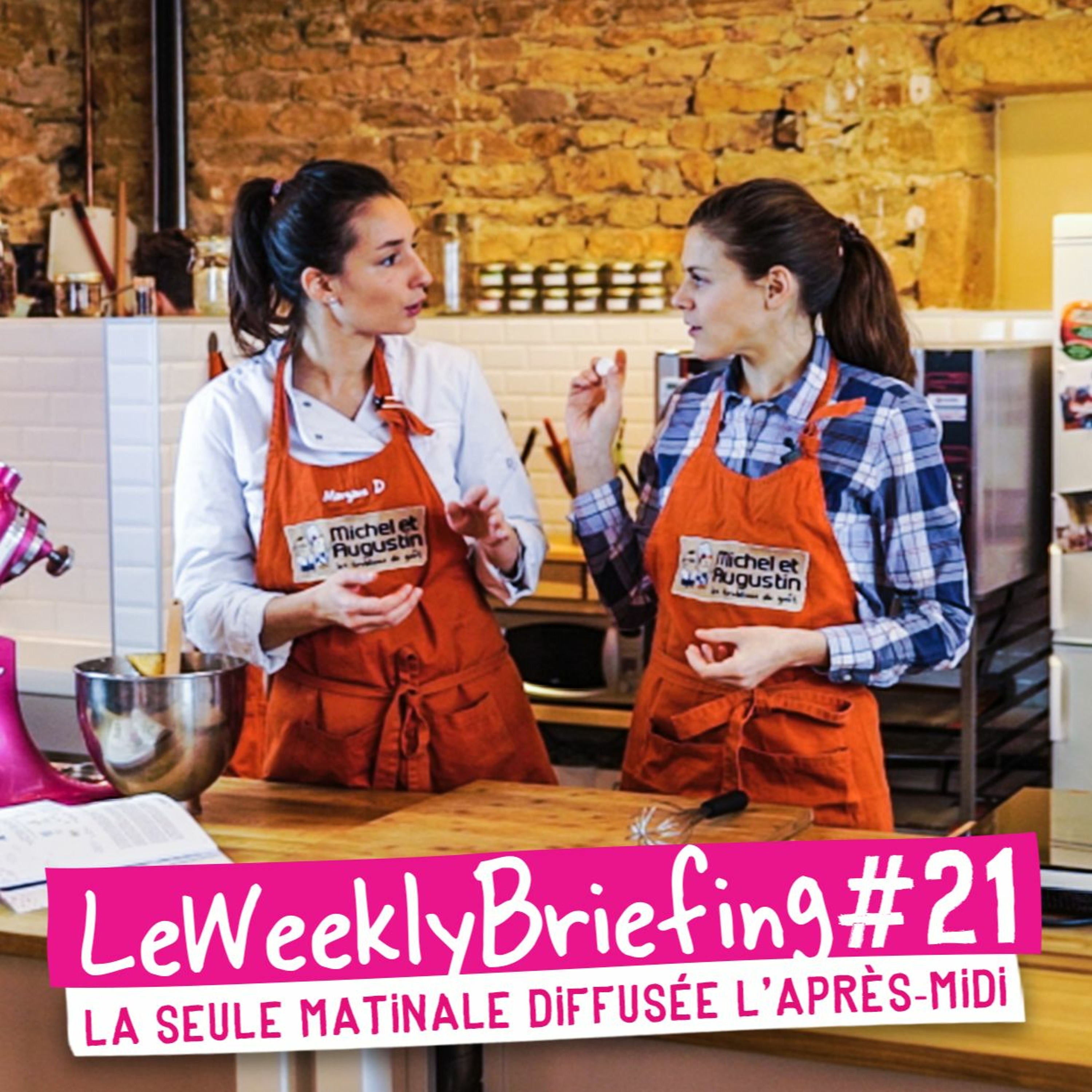 Le Weekly Briefing par Michel et Augustin et TOUTE la tribu - La seule matinale diffusée l\'après-midi - Chaque lundi à 15h dans vos oreilles ;)