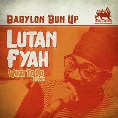 Lutan Fyah - Babylon Bun Up
