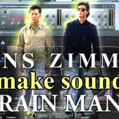 Hans Zimmer Sound Style (Rain Man Sound)