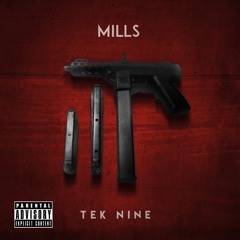 Mills - Tek Nine (Prod. Gdottbeats)