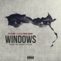 Windows Feat. 070 Treee Safari (Prod. by The Kompetition)