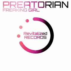 Preatorian - Freaking Girl