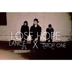 Diagnosed - Lose Hope ft LANCE X Drop One