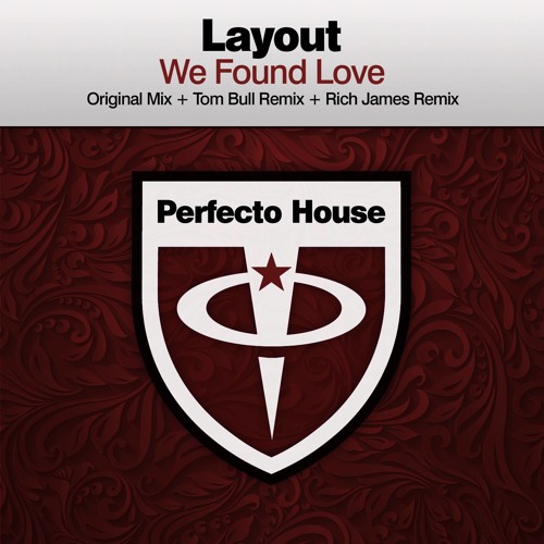 Layout - We Found Love [Tom Bull Remix]