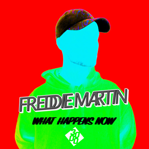 Freddie Martin - What Happens Now