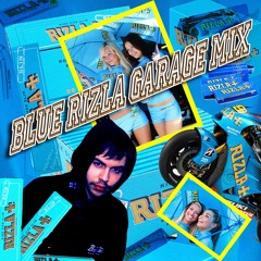 BLUE RIZLA GARAGE (MIX)