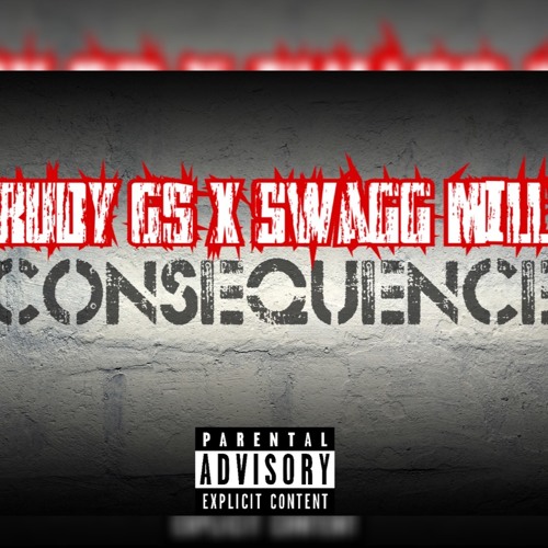 RudyGs x SwaggMilly - Consequences Prod.By PittMane