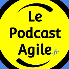 Le Podcast Agile, épisode 5 - Agilité et leadership font-ils bon ménage ?