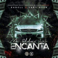 Lary Over _ A ella le encanta Ft Darell