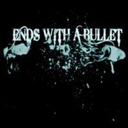 Ends With A Bullet - Within My Heart