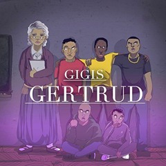 Gigis - Gertrud (DJ Contraxx Bootleg Edit)