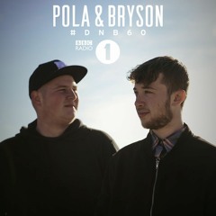 Pola & Bryson DNB60 Mix [Friction on BBC Radio 1 + 1Xtra]