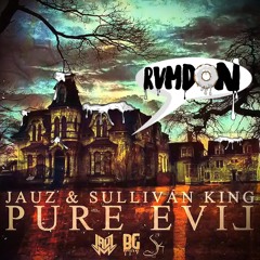 Jauz & Sullivan King - Pure Evil (RVMDON Remix)