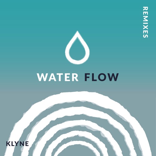 Klyne - Water Flow (BASECAMP Remix)[NEST HQ Premiere]
