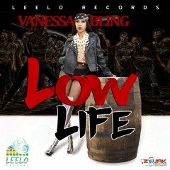 Vanessa Bling - Low Life (Raw) [Prod by. Leelo Records]