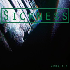 Sickness