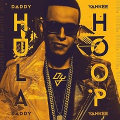 95 Daddy Yankee - Hula Hoop (Fabian Parrado Deluxe Edit) // Free Download in "BUY"