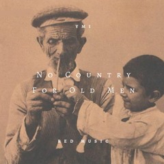 No Country For Old Men Prod YMIxREDMUSIC