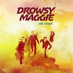 Drowsy Maggie - Nú Trad