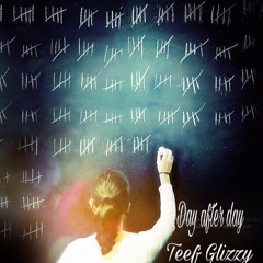 Teef - Day After Day