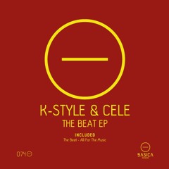 Cele & K-Style - All For The Music (Original Mix)