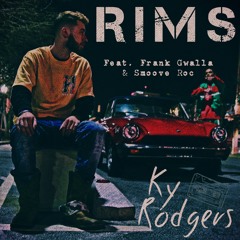 RIMS (Prod. Ky) Feat. Frank Gwalla & Smoove Roc