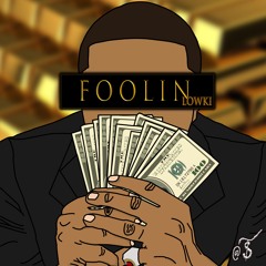 LowKi - Foolin (Prod. Smackdown Beats)