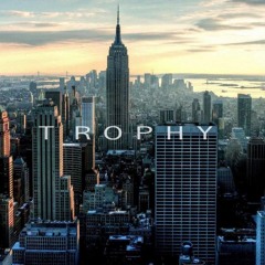 D Haze Ft Trippy Moves - Trophy