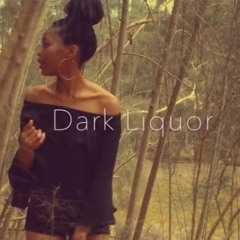Dark Liquor