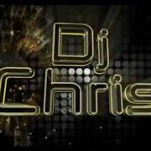 © DJ Chris 21 Remix 2016