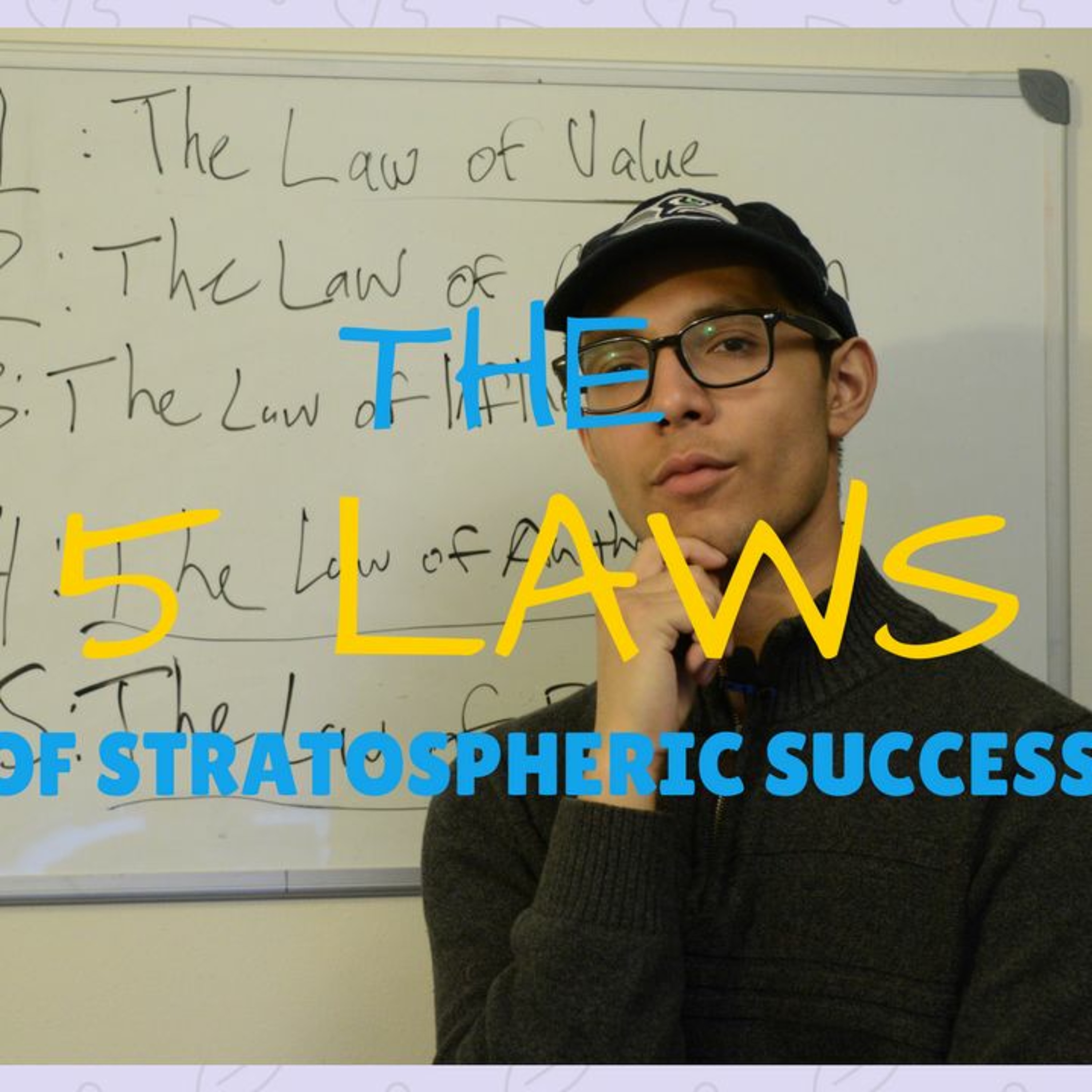 The 5 Laws Of Stratospheric Success