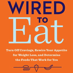 Wired to Eat by Robb Wolf, read by Kaleo Griffith