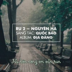 Ru 2 - Quốc Bảo - Nguyên Hà