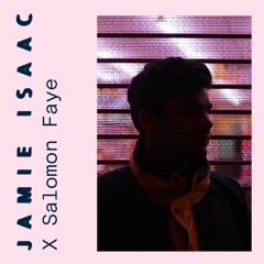 Jamie Isaac - Find The Words (ft. Salomon Faye)