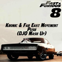Kronic, Far East Movement Savage vs Relanium & A-One - Push (DJO Mash Up)