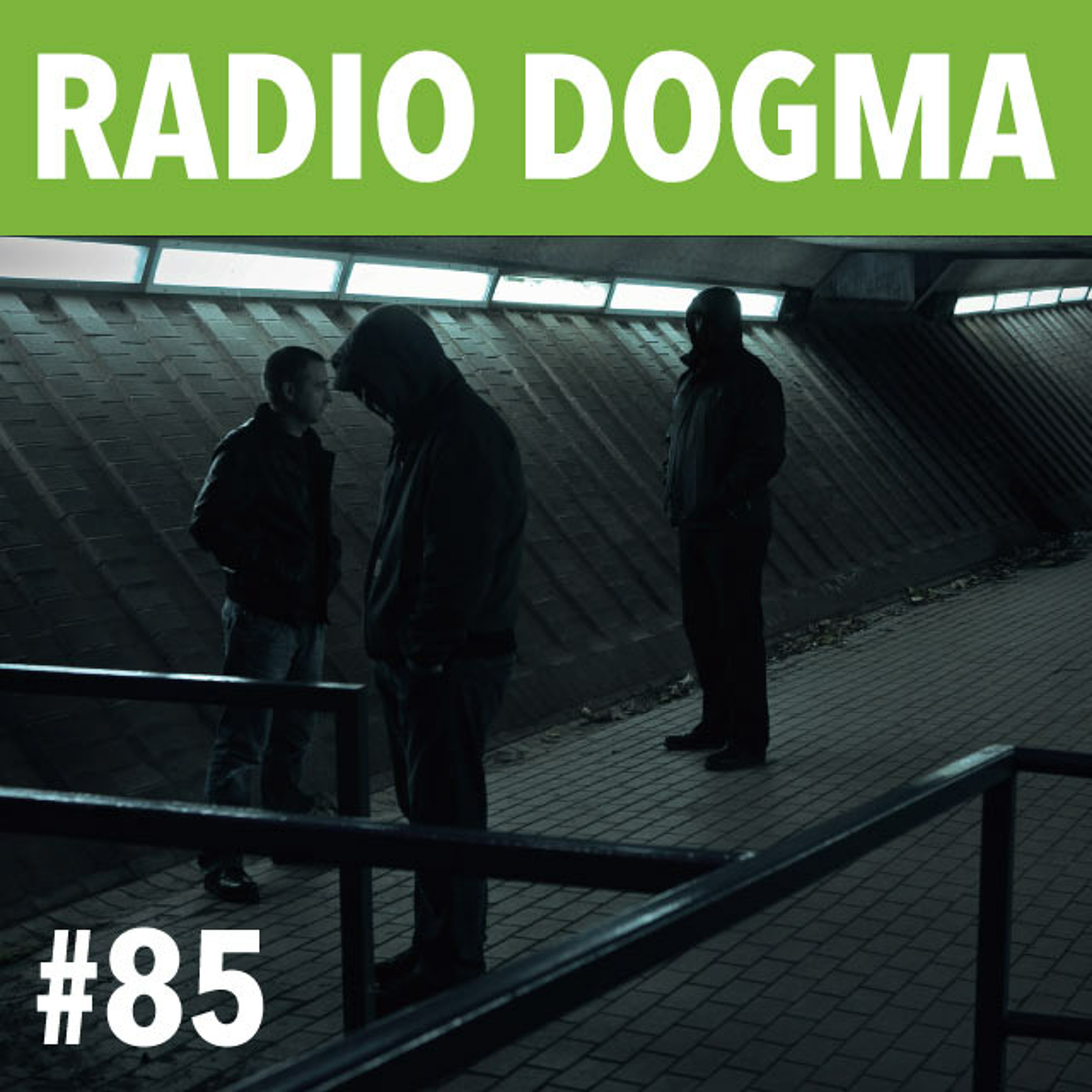 Radio Dogma #85 episode artwork