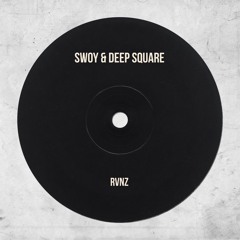 Swoy & Deep Square - Rvnz