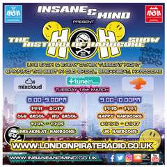Insane & Mind "Live" London Pirate Radio - 1991-2017 Hardcore - 14th Mar 2017