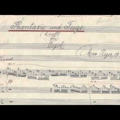 Max Reger Phantasie und Fuge d-moll, op. 135b