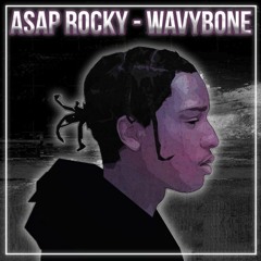 ASAP Rocky - Wavybone Ft. Juicy J & UGK (A.L.L.A)