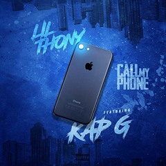 Lil Thony feat Kap G - (Call My Phone)