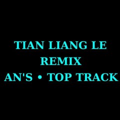 AN'S - Tian Liang Le 2017 DEMO