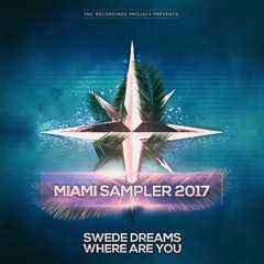 Swede Dreams - Where Are You (Radio Edit) [OUT NOW]