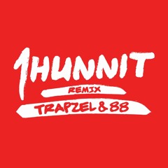Trap Zel ft 88 (1hunnit Remix)Prod By. Devin Cruise