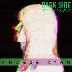 Related tracks: Phoebe Ryan - Dark Side (NOTD Remix)