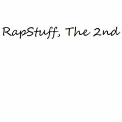 RapStuff, The 2nd