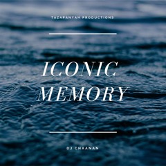 Iconic Memory [Prod. DJ Chaanan]