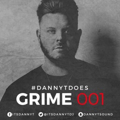 Does #Grime001 - Twitter @ItsDannyTDJ - Snapchat 'DannyTSound'