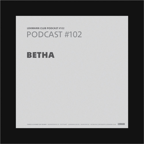 Lehmann Podcast #102 - BETHA